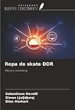 Ropa de skate DDR: Marca y marketing