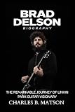 Brad Delson Biography: The Remarkable Journey of Linkin Park Guitar Visionary