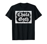 Chola Goth Mexicano Latino Gótico Orgullo Punk Rock Música Camiseta