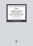 Formación histórica del Derecho: Del primitivismo jurídico al Ius Commune (Derecho - Biblioteca Universitaria de Editorial Tecnos)