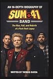 AN IN-DEPTH BIOGRAPHY OF SUM 41 BAND: The Rise, Fall, and Rebirth of a Punk Rock Legacy