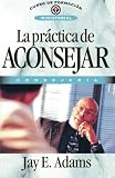 La Práctica De Aconsejar - F