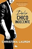 Dulce chico indecente (Wild Seasons 1) (Best Seller | Ficción)