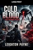 Cold Blood Stay Cold. Stay Hidden. Stay Alive.