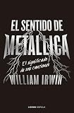 El sentido de Metallica (Música)