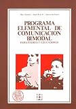 Programa Elemental de Comunicación Bimodal. Para padres y educadores: 16 (Educación especial y dificultades de aprendizaje)