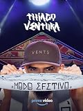 Thiago Ventura - Modo Efetivo