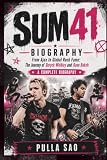 SUM 41 BIOGRAPHY: From Ajax to Global Rock Fame: The Journey of Deryck Whibley and Dave Baksh