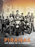 Pirañas: Los niños de la camorra