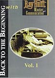 Back to the Beginning with Ray Hunt Volume 1